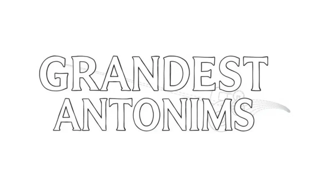 grandest antonyms